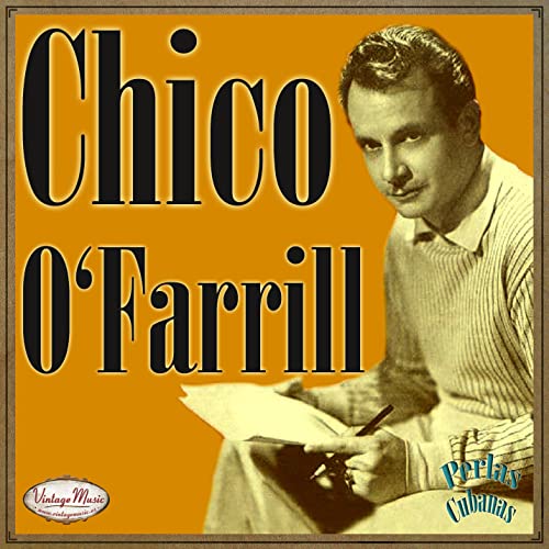 Chico O'Farrill 2 - CD - Colección - Perlas Cubanas - VintageMusicFM