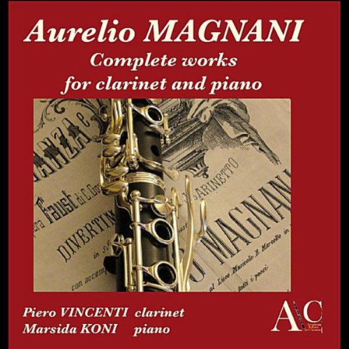 Aurelio Magnani: Complete Works for Clarinet and Piano