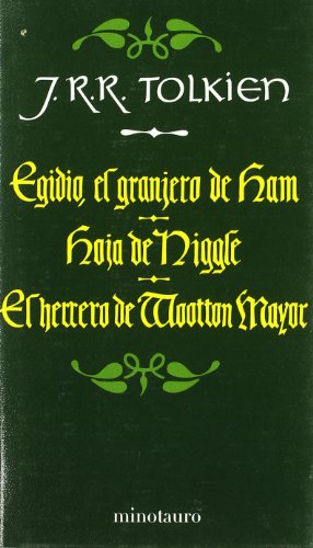 Egidio, el granjero de Ham. Hoja de Niggle. El herrero de Wootton Mayor (Biblioteca J. R. R. Tolkien)