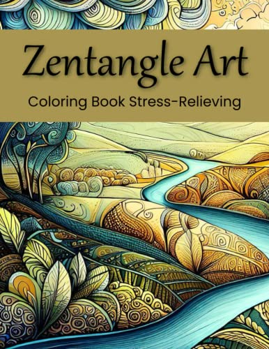 Zentangle Art: Coloring Book Stress-Relieving