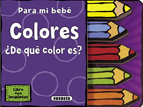 Colores ¿de qué color es?: ¿De qué color es? / What Color Is It? (Para mi bebé)