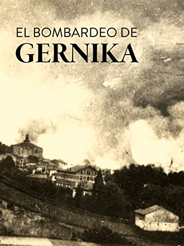El bombardeo de Gernika