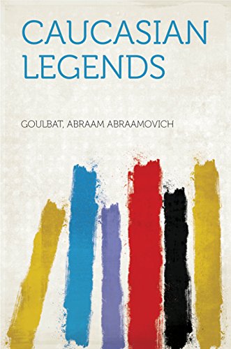 Caucasian Legends (English Edition)