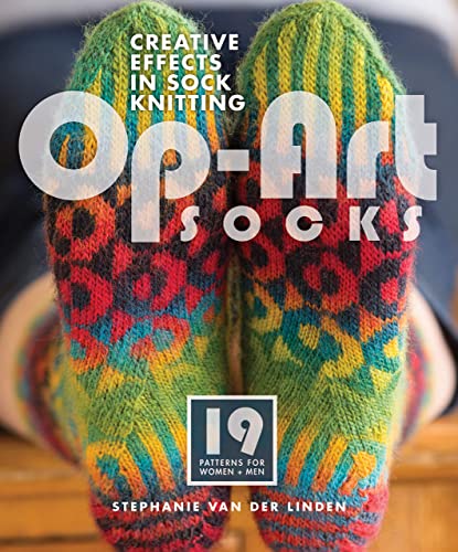 Op-Art Socks: Creative Effects in Sock Knitting (English Edition)