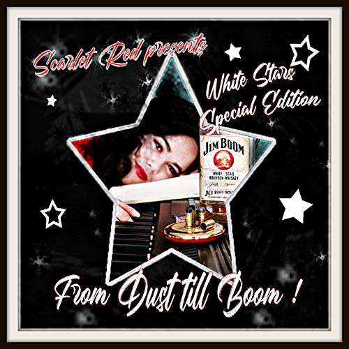 Scarlet Red Presents White Stars from Dust Till Boom! (Special Edition)