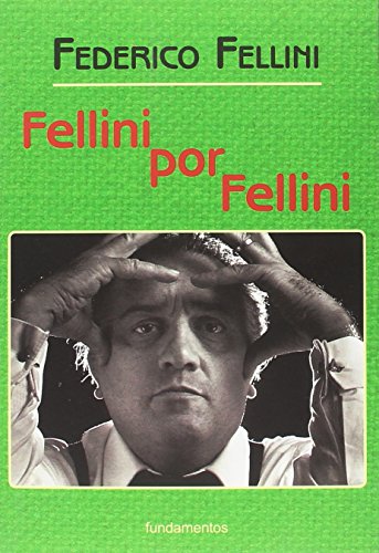 Fellini por Fellini (nueva edición con solapas): 76 (Arte / Cine)