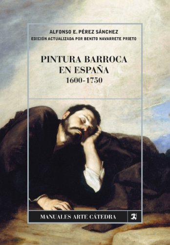 Pintura barroca en España, 1600-1750 (Manuales Arte Cátedra)
