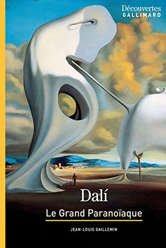 Salvador Dali - Découvertes Gallimard: Le Grand Paranoïaque (French Edition)