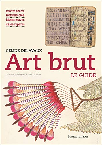 Art brut: Le guide
