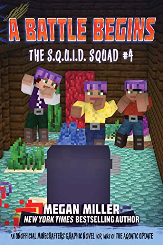 A Battle Begins: An Unofficial Minecrafters Graphic Novel for Fans of the Aquatic Update (The S.Q.U.I.D. Squad Book 4) (English Edition)