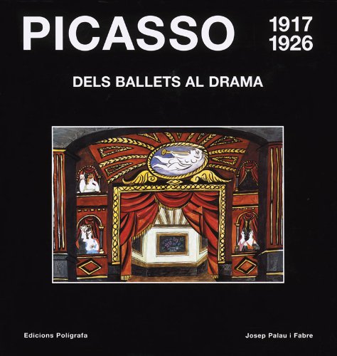 Picasso, dels ballets al drama 1917-1926 (Obras completas)