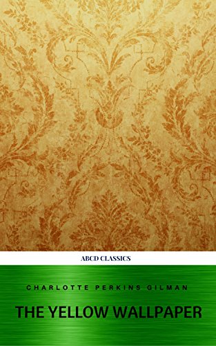 The Yellow Wallpaper and Other Stories (English Edition)