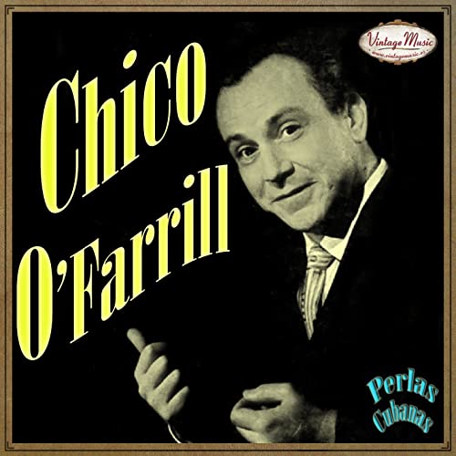 Chico O'Farrill - CD - Colección - Perlas Cubanas - VintageMusicFM
