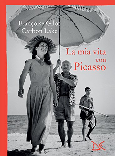 La mia vita con Picasso (Italian Edition)
