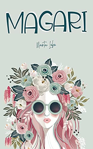 Magari: Una novela feelgood que recorre la Toscana (Enemies to Lovers)