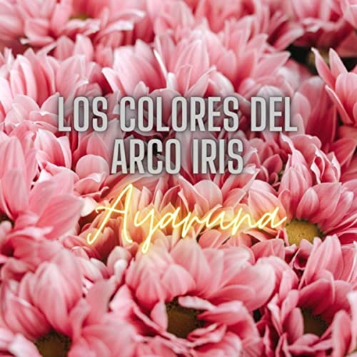 Los Colores del Arco Iris (Live)