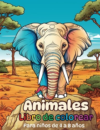 Libro de colorear animales para niños de 4 a 8 Años: 50 páginas grandes con diseños únicos de la fauna salvaje y sus hábitats (Libros de colorear para niños)