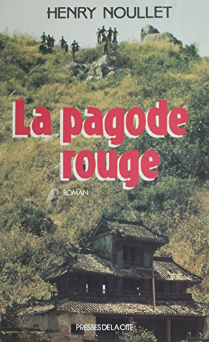 La Pagode rouge (Jeannine balland) (French Edition)