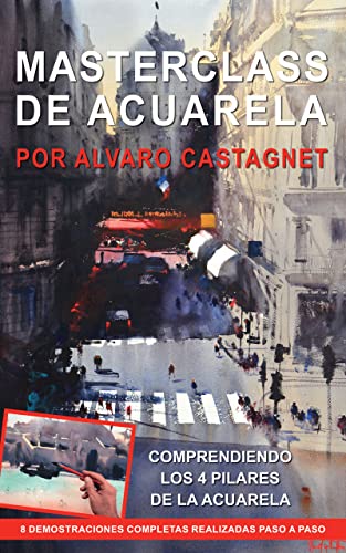 Masterclass de Acuarela por Álvaro Castagnet