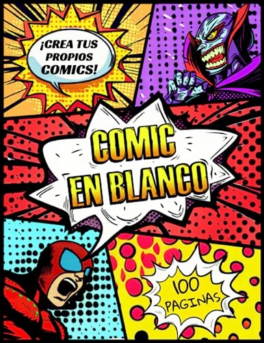 Comic En Blanco: Crea y Dibuja Tus Propias Historias Con 100 Plantillas de Cómic Diferentes. Para Niños y Adultos de Todas Las Edades.