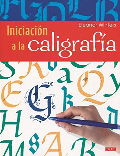 Iniciación a la caligrafía (SIN COLECCION)