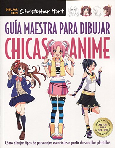 GUÍA MAESTRA PARA DIBUJAR CHICAS ANIME (EL DRAC)