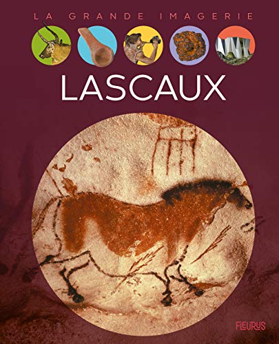 Lascaux (LA GRANDE IMAGERIE)