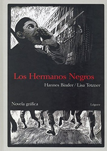 Los hermanos negros: Novela gráfica: Novela Grafica (la joven colección)