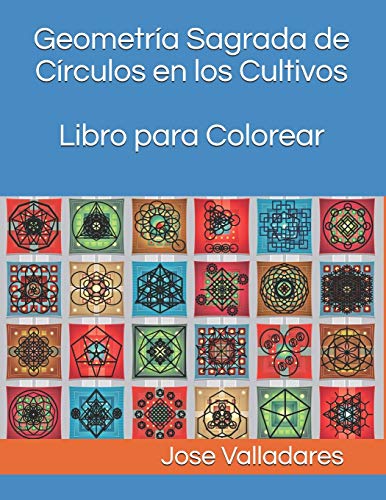 Geometría Sagrada de Círculos en los Cultivos Libro para Colorear: 1 (Volumen)