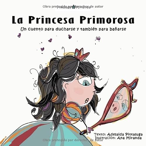 La Princesa Primorosa: Un cuento para ducharse y también para bañarse