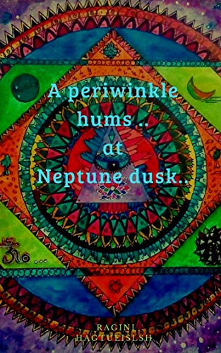 A Periwinkle hums at Neptune dusk (English Edition)