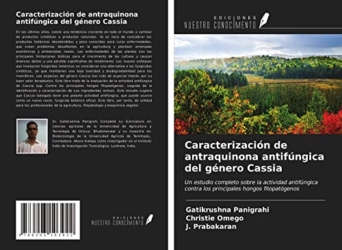 Caracterización de antraquinona antifúngica del género Cassia: Un estudio completo sobre la actividad antifúngica contra los principales hongos fitopatógenos