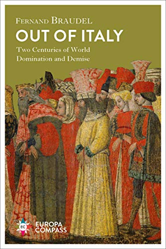 Out of Italy: Two Centuries of World Domination and Demise (English Edition)