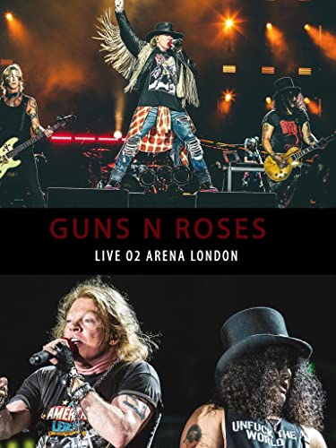 Guns N' Roses - Live From The O2 Arena London