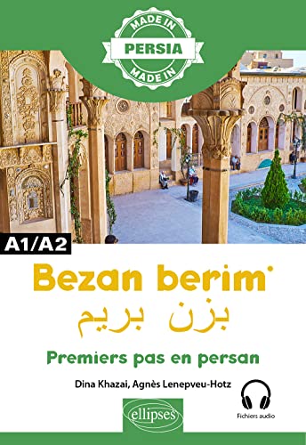Bezan berim - Premiers pas en persan - A1/A2 (Made in)