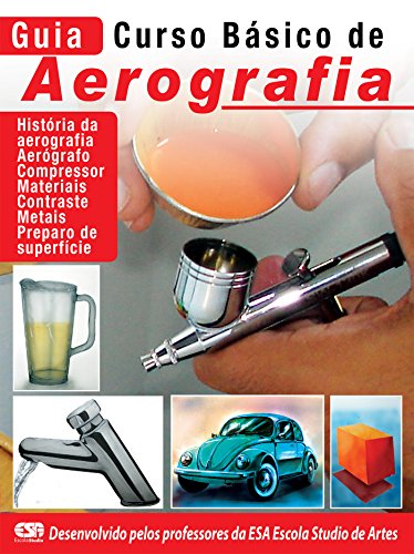 Guia Curso Básico de Aerografia Ed.01 (Portuguese Edition)