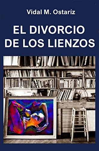 EL DIVORCIO DE LOS LIENZOS