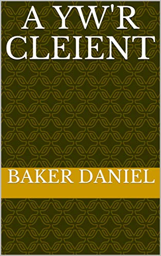 A yw'r cleient (Welsh Edition)