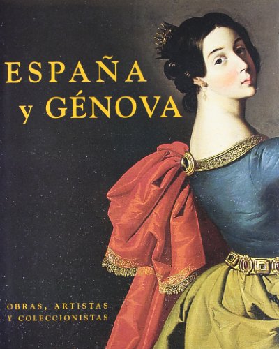 España y Génova: Obras, artistas y coleccionistas (España e Italia)