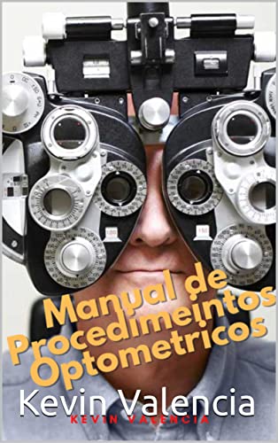 Manual de Procedimientos Optométricos