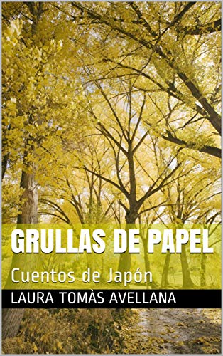 Grullas de papel: Cuentos de Japón