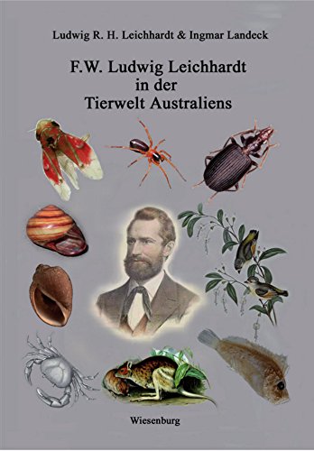 F.W. Ludwig Leichhardt in der Tierwelt Australiens (German Edition)