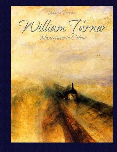 William Turner: Masterpieces in Colour