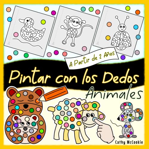 Pintar con los Dedos | Animales | A Partir de 2 Años: Mi Primer Libro para Colorear | Niños 2, 3, 4 Años | 50 Dibujos | Cuadernos para Colorear Infantil | Pinta y Colorea