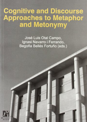 Cognitive and Discourse Approaches to Metaphor and Metonymy: 19 (Estudis Filològics)