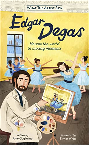 The Met Edgar Degas: He Saw the World in Moving Moments (What The Artist Saw) (English Edition)