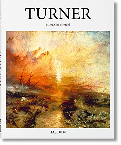 Turner: 1775-1851: The World of Light and Colour (Basic Art)