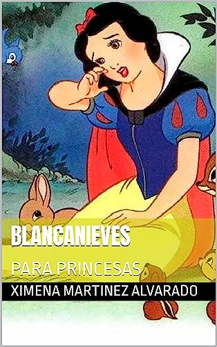 BLANCANIEVES: PARA PRINCESAS