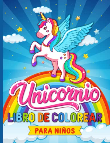 Unicornio Libro de Colorear Para Niños: para niñas y niños de 4 a 10 Años - Más de 55 páginas para colorear con hermosos y cariñosos Unicornios (Regalos para niños)