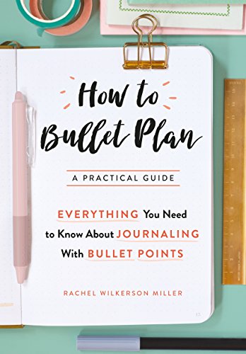 How to Bullet Plan: Everything You Need to Know About Journaling with Bullet Points (English Edition)